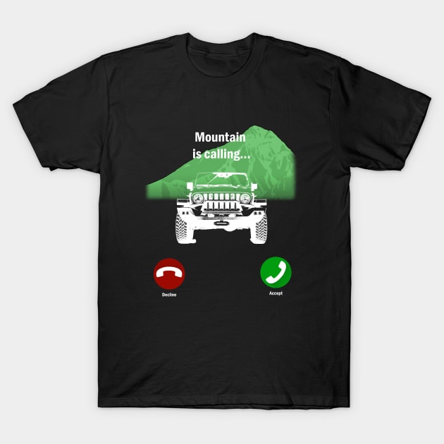 Mountain is calling with 4x4 car T-Shirt by WOS